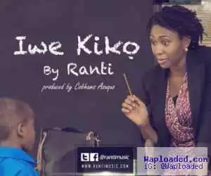 VIDEO: Ranti – Iwe Kiko (Prod by Cobhams Asuquo)